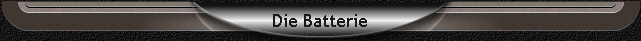 Die Batterie